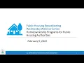 Public Housing Repositioning Wednesday Webinar Series - Homeownership Programs