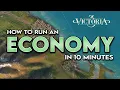 Victoria 3 - A Beginners Guide to the Economy Victoria 3 Tutorial
