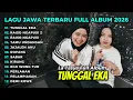Lagu TUNGGAL EKA - LA TASYA FULL ALBUM TERBARU | LAGU JAWA TERPOPULER 2026