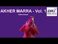 AKHER MARRA - Hatim Ammor - Vol. 1 (DRJ Hits Version)