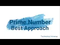 Java Program to check Prime Number Best Approach For minimum time complexity Prime Number in Java