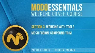 Modo Essentials Crash Course Mesh Fusion Compound Trim