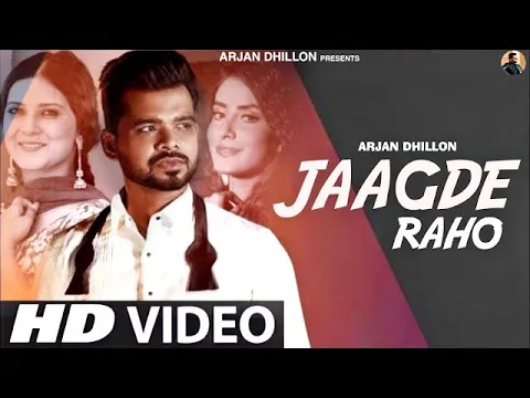 Download MP3 Jagde Raho - Arjan Dhillon (Official Video) | New Punjabi Songs 2021 |  Latest Punjabi Song 2021