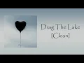 The Amity Affliction - Drag The Lake [Clean]