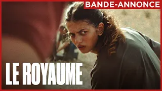 LE ROYAUME | Le 13 novembre au cinéma