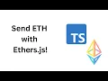 Send ETH Transactions Check Wallet Balances with Ethers js and TypeScript