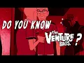 Do you know The Venture Bros