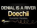 Download Lagu Doechii - DENIAL IS A RIVER (Karaoke Version)