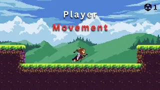 Player movement for 2D PLATFORMER Game in UNITY