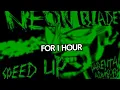 Download Lagu Neon blade speed up for 1 hour