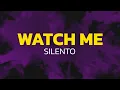Download Lagu Silento - Watch me (Watch Me Nae Nae / Watch Me Whip) (Lyrics)