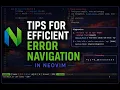 Tips for efficient error navigation in Neovim