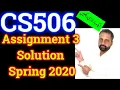 CS506 Assignment No 3 Complete Solution spring 2020 By Abid Farooq Bhutta CS506 Correct Solved