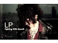 Download Lagu LP - Fighting With Myself [Lyric Video]