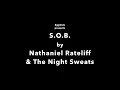 "SOB" by Nathaniel Rateliff & The Night Sweats (with Lyrics)