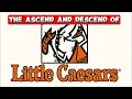 The surprising journey of Little Caesars Rise Fall and Redemption