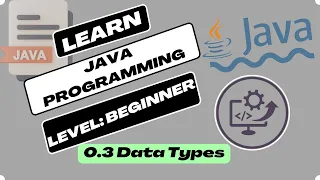 0 3 Java Tutorial Java Data Types Unleashed A Journey from Novice to Ninja CodingCEO