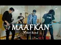 Download Lagu MAAFKAN - D'BAGINDAS (YAKIN BAND COVER)