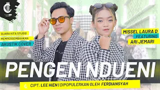 pengen ndueni missel laura d feat ari jemari cipt lee hien dipopulerkan ferdiansyah
