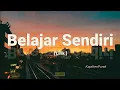 Download Lagu KapthenpureK - Belajar Sendiri (lirik.mp4)