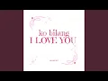 Download Lagu KO BILANG I LOVE YOU