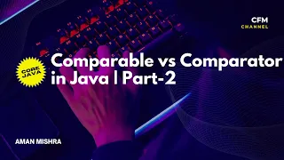 Comparable vs Comparator in Java Part-2