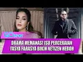 Download Lagu DRAMA MEMANAS! ISU PERCERAIAN TASYA FARASYA BIKIN NETIZEN HEBOH - GO SPOT