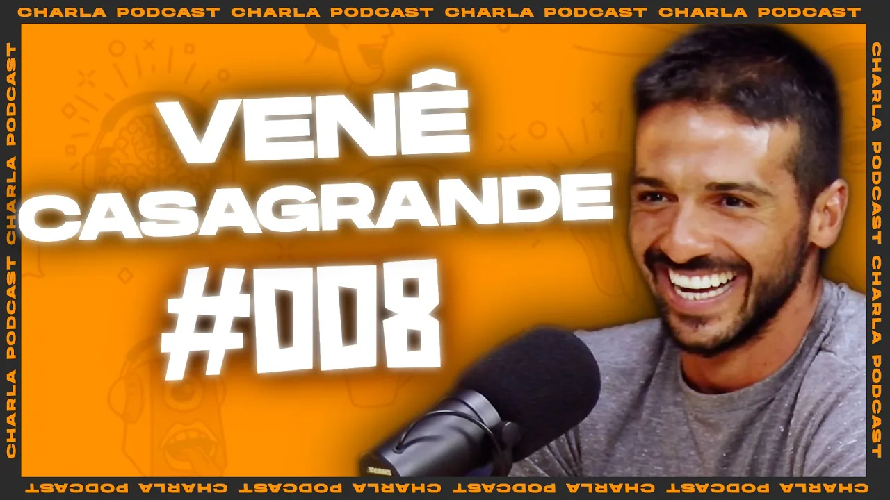 CHARLA #008 - Venê Casagrande