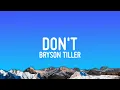 Bryson Tiller - Don't (Lyrics)
