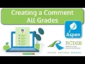 Aspen Report Card Creating a Comment in the Comment Bank Builder
