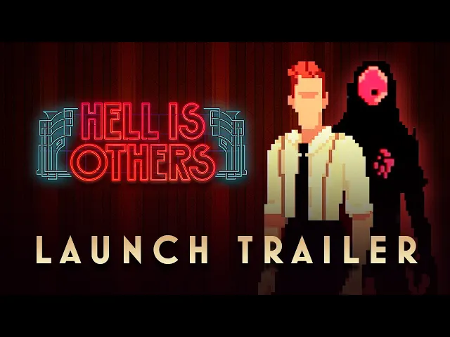 Hell is Others Launch Trailer