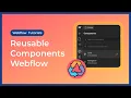 What are Components or Symbols in Webflow