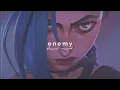 imagine dragons - enemy ft. jid (slowed + reverb)