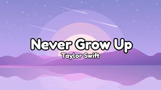 Taylor Swift Never Grow Up Lyrics 