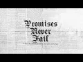 Promises Never Fail - Bethel Music & Emmy Rose