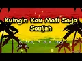 Souljah - Kuingin Kau Mati Saja ( lirik dan kunci lagu )