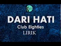 Download Lagu Club Eighties - Dari Hati (LIRIK)