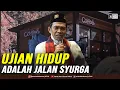 Download Lagu UJIAN HIDUP, ADALAH JALAN SYURGA | Kajian Khusus bersama Pengusaha Hijrah Jakarta 17.6.2021