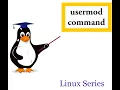 usermod command Managing User Accounts Linux Series