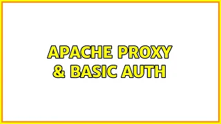 Apache Proxy Basic Auth