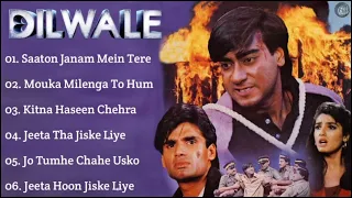 Dilwale Ajay Devgan Movie All Songs Dilwale Film Song Dilwale Movie Jukebox Dilwale Movie Song 