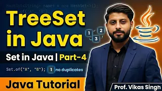 TreeSet in Java Java TreeSet Tutorial Set in Java Part - 4 Java Tutorial by Vikas Singh Sir