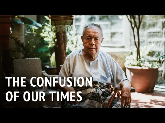 The Confusion of our Times | Sulak Sivaraksa