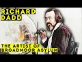 Lagu Richard Dadd - The Victorian Artist Who Killed His Father | Biographical Documentary