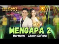 Lagu MENGAPA 2- HARNAWA - LISTEN SAFANA - OSAMA Musik - ANIJAYA AUDIO - Airin Digimedia