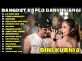Download Lagu DINI KURNIA - KETAN NDOK SUSU DANGDUT KOPLO VIRAL TIKTOK 2025 - FULL ALBUM - ON TRENDING