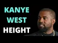 Kanye West Height - How tall is Ye Yeezus Yeezy Yolo