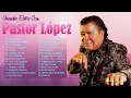 Download Lagu 5 exitos de pastor López para navidad 🎄