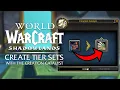 Create TIER SETS in Patch 9 2 Creation Catalyst - Full System Overview Shadowlands