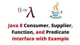 Java 8 Consumer Supplier Function and Predicate Interface with Example